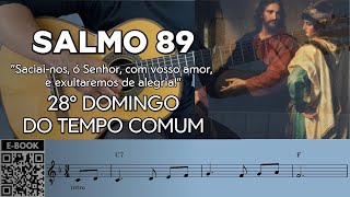 SALMO 89 90  28° DOMINGO DO TEMPO COMUM quotSaciainos ó Senhor com vosso amorquot [upl. by Ahsiemal]