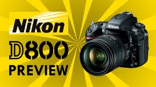 Nikon D800  Preview [upl. by Aleda343]