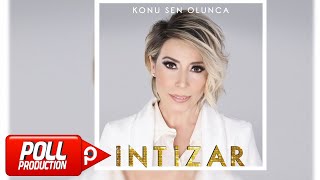 İntizar  Konu Sen Olunca  Full Albüm    Official Audio [upl. by Alyahc]