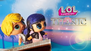 🛳 TITANIC 💖 Versione LOL Surprise con Marinette e Adrien Film Lollizzati  Ep 8 [upl. by Llejk]