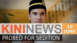 KiniNews Syed Saddiq under probe over critical views of PM PN [upl. by Naujat]