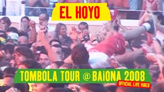 Manu Chao  El Hoyo Live Baionarena Tombola Tour  Baiona 2008 Official Live Video [upl. by Richey510]