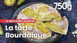 La meilleure façon de réussir la tarte Bourdaloue ou tarte amandine aux poires  750g [upl. by Cleti]