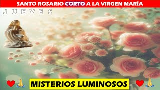 ROSARIO DE HOY JUEVES 26 DE SEPTIEMBRE 🙏🛐ROSARIO CORTO🕊️ MISTERIOS LUMINOSOS [upl. by Virginie820]