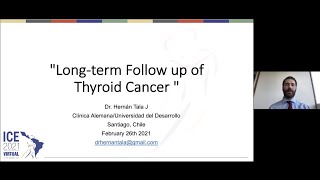 FOLLOW UP OF DIFFERENTIATED THYROID CANCER FOR PHYSICIAN DR HERNAN TALA AT ITC 2021 [upl. by Taryne]