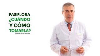 Pasiflora cuándo y cómo tomarla Tu Farmacéutico Informa  PlantasMedicinales [upl. by Sheila]