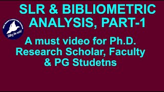 Part 1 SLR amp Bibliometric Analysis A must video for PhD Research Scholar Faculty amp PG Students [upl. by Anuahsed769]