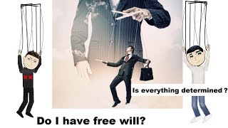 Free Will and Determinism [upl. by Fennessy]