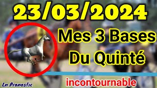 Pronostics PMU Mes 3 bases incontournable SAMEDI 23 MARS 2024 VINCENNES [upl. by Richard]