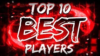 ☆Top 10 BEST PLAYERS in Geometry Dash 21☆ [upl. by Ahsiekat839]