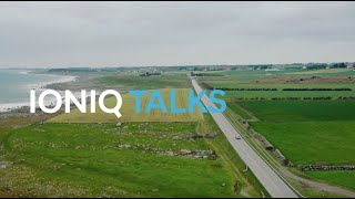 IONIQ Talks Bölüm 6 Sürüş Keyfi [upl. by Ulrika]