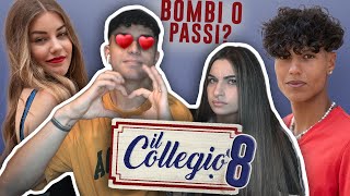 BOMBI o PASSI i RAGAZZI del COLLEGIO 8  ci siamo lasciati😂 [upl. by Llewoh]