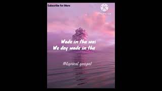 The Spirituals Choir Wade in the Water Lyrics [upl. by Nonnel]