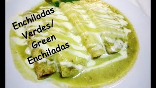 Enchiladas Verdes Green Enchiladas [upl. by Oivlis]