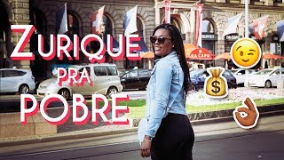 ZURIQUE CABE NO SEU BOLSO  um dia HONESTÃO na cidade MAIS CARA da SUÍÇA [upl. by Silvain162]