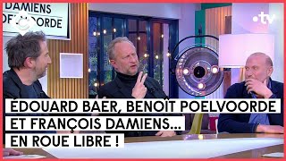 Édouard Baer Benoît Poelvoorde et François Damiens  C à vous  21012022 [upl. by Atinuhs910]