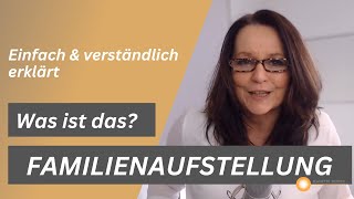 Familienaufstellung  einfach und verständlich erklärt [upl. by Rramahs982]