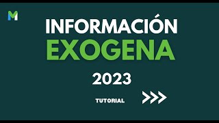 INFORMACION EXOGENA 2023 EN MEGACTIVO PARTE 3  Información Exógena [upl. by Adelaja]