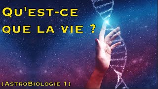 Questce que la vie  Astrobiologie 1 [upl. by Oretos]