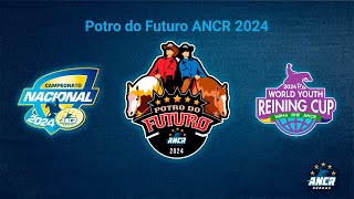 Potro do Futuro ANCR 2024  10082024  Final [upl. by Uria]