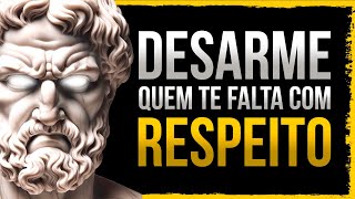 10 Atitudes que Desarma Quem não Te Respeita  Sabedoria Estoica [upl. by Calore]