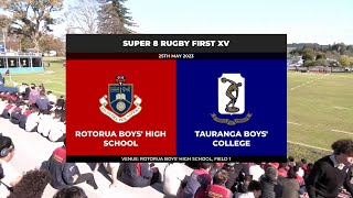 HIGHLIGHTS Super 8 First XV  Rotorua Boys High v Tauranga Boys College [upl. by Simaj55]