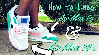 Nike Air Max 1 amp Air Max 90 Lacing Tutorial [upl. by Haldeman]