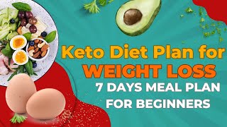 Keto diet plan for weight loss for beginners  7 day meal plan to kick start [upl. by Grata]