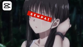 Horikita Suzune Edit  Amv  Senpai  Classroom Of The Elite  CapCut [upl. by Ribble]