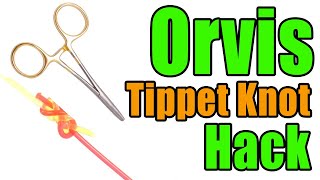 Orvis Tippet Knot  Using Your ForcepsHemostat Trick  Fishing Knot Hacks amp Tricks [upl. by Millda935]