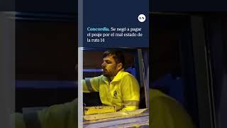 Un conductor se negó a pagar el peaje en Concordia por el mal estado de la ruta 14 [upl. by Tiebold]