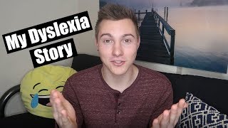 My Dyslexia Story  Overcoming My Struggles with Dyslexia [upl. by Akirehc]