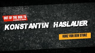 KURZ VOR DEM STURZ  im Gespräch mit Konstantin Haslauer [upl. by Eliath]