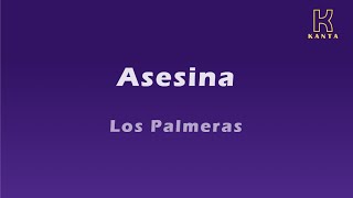 Asesina Los Palmeras [upl. by Garibald801]