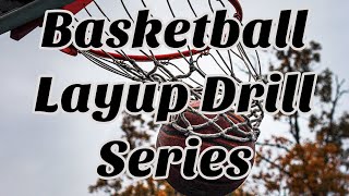 Layup Drill Series Basketball Practice Work [upl. by Tena]