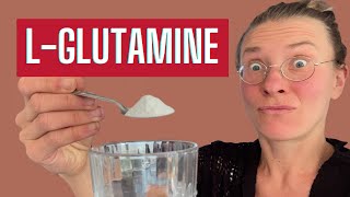 LGlutamine for Gut Healing Safe or Dangerous [upl. by Lathrop]