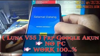 Luna V55 Frp Google Akun Tutorial [upl. by Malynda]