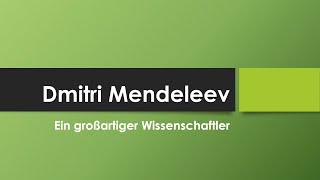 Dmitri Mendeleev einfach und kurz erklärt [upl. by Dhaf]