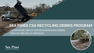 Sea Pines CSA Debris Recycling Program [upl. by Ellenig502]