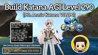 Build Katana AGI Level 290 Anniv9 NPC Toram Online [upl. by Sisxela2]