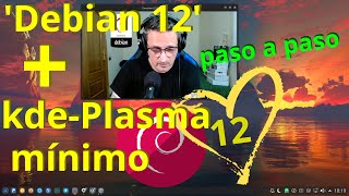 Instalación paso a paso Debian 12  KDE Plasma mínimo para un rendimiento óptimo [upl. by Jan23]