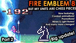 Fire Emblem 8 but my units are chess pieces part 2 Now with combat animations [upl. by Hezekiah]