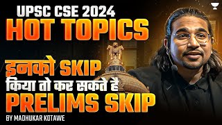 Most Important Topics for UPSC Prelims 2024  Dont Skip these topics By Madhukar Kotawe [upl. by Maure]