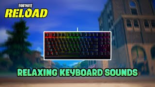 Razer Blackwidow V3 TKL ASMR 🌙 Fortnite OG Reload🎮 Relaxing Keyboard Sounds [upl. by Mozza370]