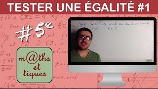 Tester une égalité  Cinquième [upl. by Anida]