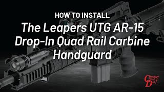 How to Install the Leapers UTG AR15 DropIn Quad Rail Carbine Handguard [upl. by Wilburn216]