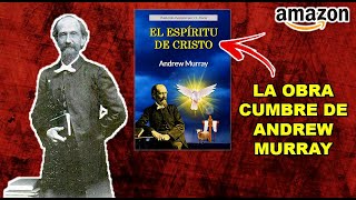 🔴 LIBRO EL ESPÍRITU DE CRISTO DE ANDREW MURRAY EN ESPAÑOL [upl. by Eniarrol]