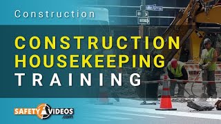 Construction Housekeeping Training [upl. by Giesecke]