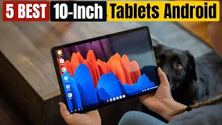 Best 10 Inch Tablets Android of 2024 Updated [upl. by Vladimir315]