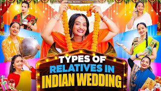 Types of Relatives in Indian Wedding Mai Mohini  Wedding Season [upl. by Maxima480]